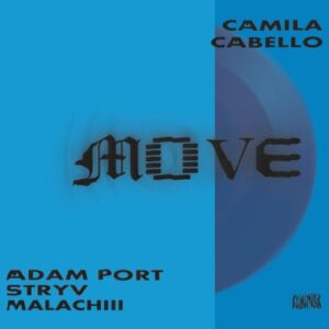 Adam Port, Keinemusik, Camila Cabello, Orso, Stryv, Malachiii - Move [00602475393795]
