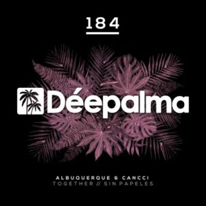 Albuquerque, CANCCI - Together / Sin Papeles [DPLM184]