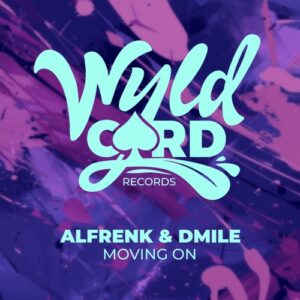 Alfrenk, DMILE - Moving On [WYLD159C]