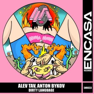 Anton Bykov, Alev Tav - Dirty Language [ENR033B]