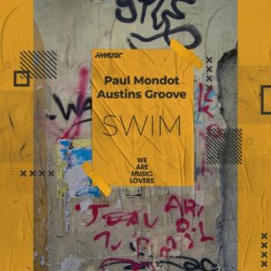 Austins Groove, Paul Mondot - Swim [PPM533]