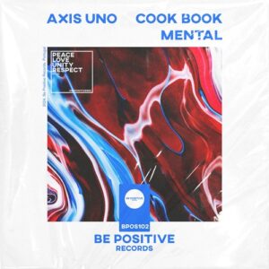 Axis Uno - Cook Book / Mental [BPOS102]