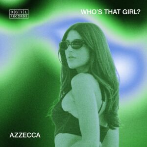 Azzecca - Who's That Girl? [DGTL036]