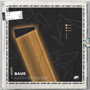 BAUS - Always Black [SA277]