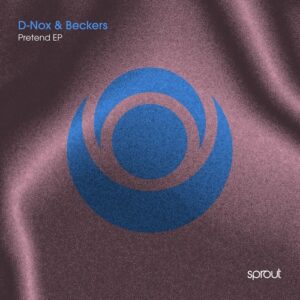 Beckers, D-Nox & Gai Barone - Pretend [SPT144]