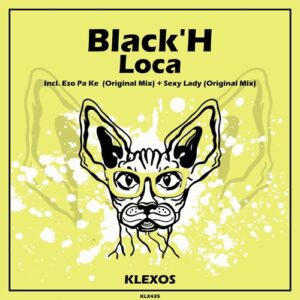 BlackH - Loca [KLX435]