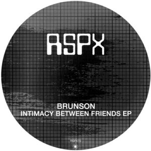 Brunson - Intimacy Between Friends EP [RSPX70]