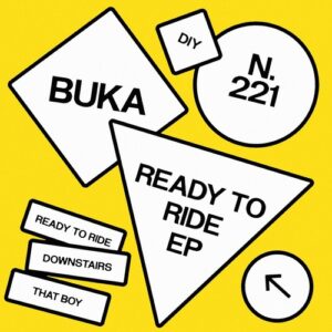 Buka - Ready To Ride EP [DIYNAMIC221]