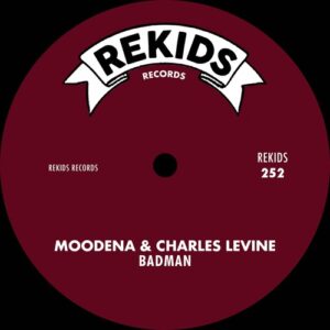 Charles Levine & Moodena - Badman [REKIDS252]