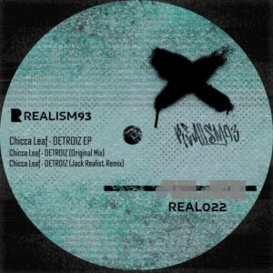 Chicca Leaf - DETROIZ EP [REAL022]