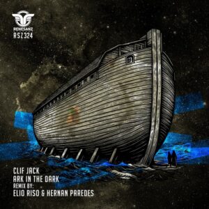 Clif Jack - Ark In The Dark [RSZ324]