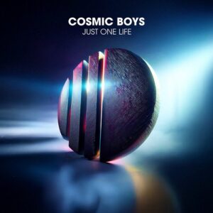 Cosmic Boys - Just One Life [LGD059]