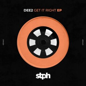DEE2 - Get It Right EP [STPH337]