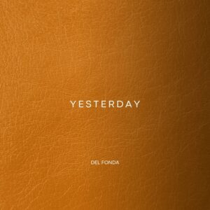 Del Fonda - Yesterday EP [DF003]