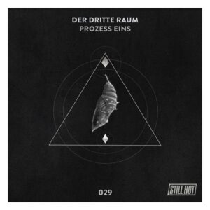 Der Dritte Raum - Prozess Eins [STILLHOT029]
