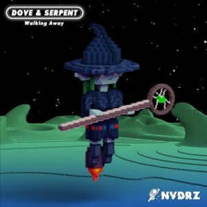 Dove & Serpent - Walking Away [NVDRZ143]