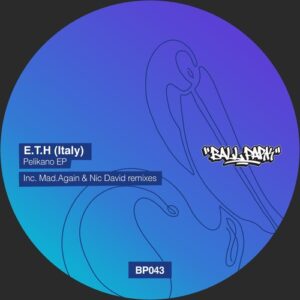 E.T.H (Italy) - Pelikano EP [BALLP043]