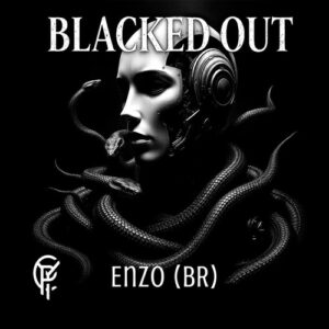 ENZO (BR) - Blacked Out (Extended Mix) [CAT1158424]