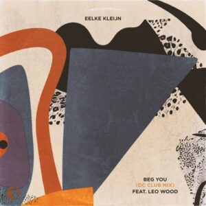 Eelke Kleijn & Leo Wood - Beg You - DC Club Mix [DLN068]