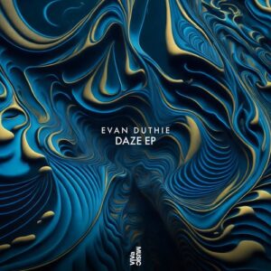 Evan Duthie - Daze EP [VIVA203]