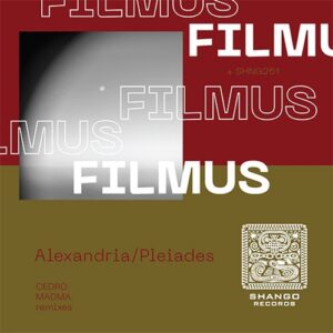 FILMUS & Nikos Ikonomeas - Alexandria/Pleiades [SHNG261]