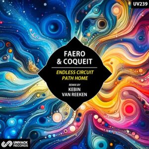 Faero & COQUEIT - Endless Circuit / Path Home [UV239]