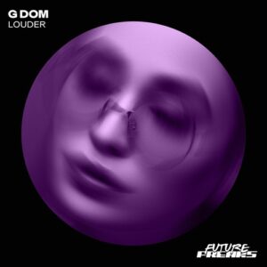 G DOM - Louder [FF046]