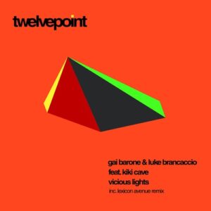 Gai Barone & Luke Brancaccio feat. Kiki Cave - Vicious Lights [TWPT002]