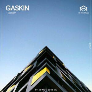Gaskin - Closer [UTS20]