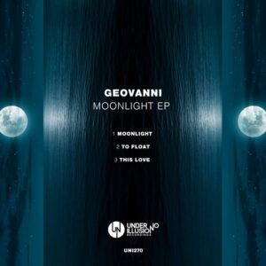 Geovanni - Moonlight EP [UNI270]