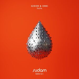Gidor & Orki - Papa [SDM161]