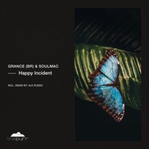 Grance & Soulmac - Happy Incident [PURR452]
