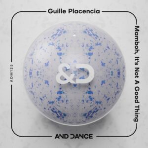 Guille Placencia - Mamboh [ADM125]