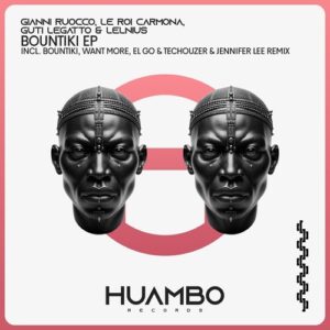 Guti Legatto - Bountiki EP [HUAM668]