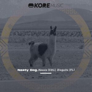 Hassio (COL), Dieguito (FL) - Nasty Dog [KRM355]