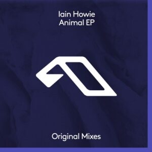 Iain Howie - Animal EP [ANJDEE878BD]