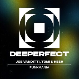 Joe Vanditti, Tomi&Kesh - Funkmania [DPE2062]