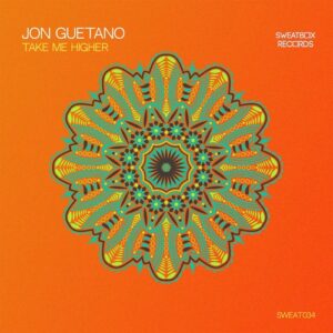 Jon Guetano - Take Me Higher [SWEAT034]