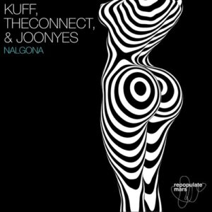 Joonyes, Kuff, TheConnect - Nalgona [RPM229]