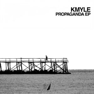 KMYLE - Propaganda EP [BNS089]