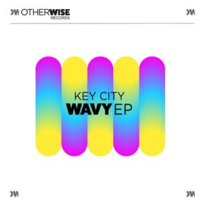 Key City - Wavy EP [OWR043E]