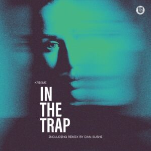 Krismi - In The Trap [DD282]
