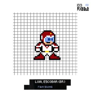 LUIA, Escobar (BR) - Rain Swing [PIXELATE133]
