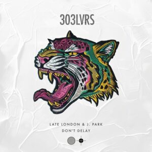 Late London, J. Park - Don't Delay [LVRS009]
