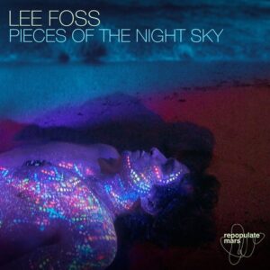 Lee Foss - Pieces of the Night Sky [RPM228]