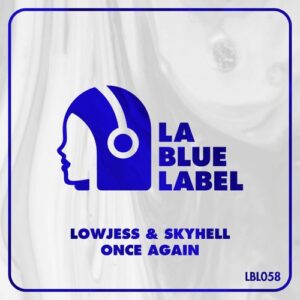 Lowjess, Skyhell - Once Again [LBL058]