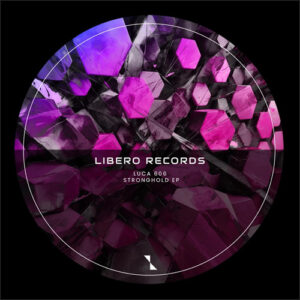 Luca 606 - Stronghold EP [LBR082]