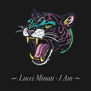 Lucci Minati - I Am [303L2428]