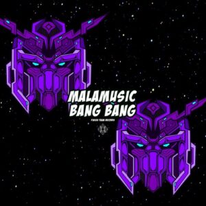 Malamusic - Bang Bang [FTR132]