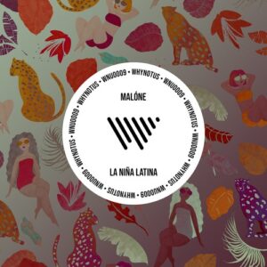 Malone - La Niña Latina [WNU0009]